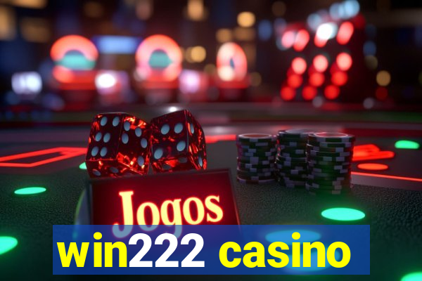 win222 casino